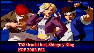 TAS KOF 2002 Orochi Iori, King, Shingo - PS2