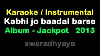 Kabhi jo baadal barse - Jackpot 2013 - Keyboard / Piano Instrumental Music / Karaoke with Lyrics