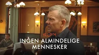 Klovn Citater - Ingen almindelige mennesker