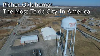 Strange Locations Series: Picher Oklahoma - The Most Toxic City In America