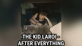 The Kid LAROI - After Everything [Extended Snippet] (Edit)