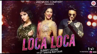 Sunny Leone - Loca Loca | Sunny Leone, Raftaar & Shivi | Ariff Khan | Official Music Video