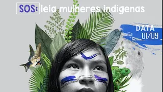SOS: Leia mulheres indígenas