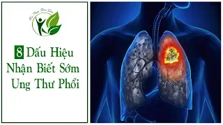 8 Triệu Chứng Cảnh Báo Sớm Bệnh Ưng Thư Phổi