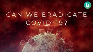 Can we eradicate Covid-19 forever?