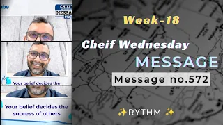Cheif Wednesday Message 572||Letest Wednesday Message by Chief 572||Week -18||
