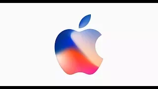 Apple Special Event 2017 | Introducing iPhone X / 8 / 8 plus |