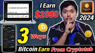 I Earn $2000 BTC 🔥 - 3 Free Ways To Mine With CryptoTab Browser In 2024 🤑 | Bitcoin Mining Apps  😍