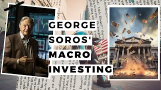 George Soros' 1 BILLION Macro Investing Secrets | Achieve a 35% Return