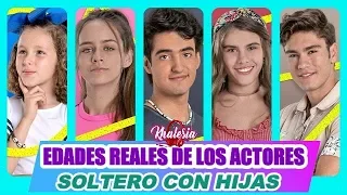 Edades Reales de los actores de Soltero con Hijas