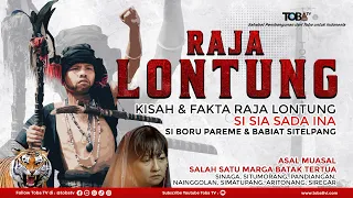 🔴 RAJA LONTUNG | Asal mula SINAGA,SITUMORANG,PANDIANGAN,NAINGGOLAN,SIMATUPANG,ARITONANG,SIREGAR