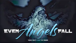 Even Angels Fall - Yaboi Dirty feat. Nu Breed