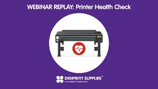 WEBINAR REPLAY: Printer Health Check