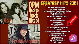 Asin, Freddie Aguilar Greatest Hits Opm Nonstop Classic -   Full Allbum 2021