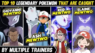 Top 10 Legendary Pokemon That Are Caught By Multiple Trainers | Most Common Legendaries | Hindi |