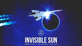 Linkin Park - Invisible Sun (The Prodigy Mashup)