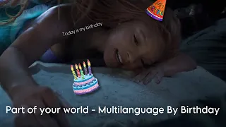 Part of your world 2023 | Multilanguage By Birthday