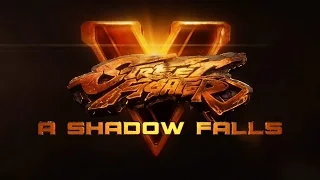 Street Fighter 5: Cinematic Story “A Shadow Falls” (Full Walkthrough) PC