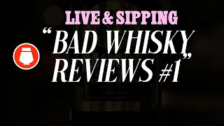 Reading Bad Whisky Reviews #1