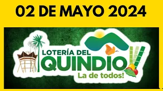 Resultado de la LOTERIA del QUINDIO del JUEVES 02 de mayo de 2024 💫✅💰 ULTIMO SORTEO