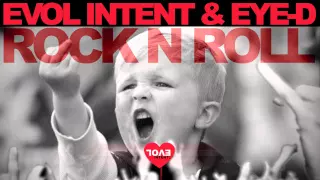 Evol Intent & Eye-D - Rock n Roll