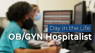 A Day in the Life | OB/GYN Hospitalist Colette Dominique, MD