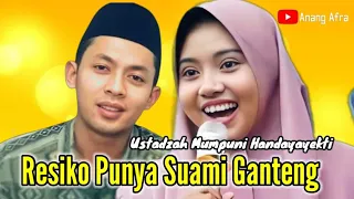 Resiko Punya Suami Ganteng//Ustadzah Mumpuni Handayayekti