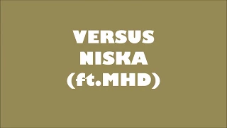 Niska - Versus (ft.MHD) (Lyrics) Paroles