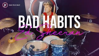 Ed Sheeran - Bad Habits (Drum Cover) by JF Nolet