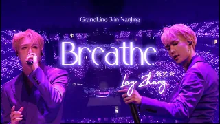 231104 Lay Zhang 张艺兴 ‘Breathe 呼吸’(Live) Lyric Video 中英歌词  | GrandLine 3 in Nanjing