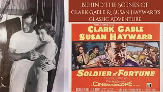 SOLDIER OF FORTUNE 1955 - Behind The Scenes Of Clark Gable & Susan Hayword's Classic Adventure Film