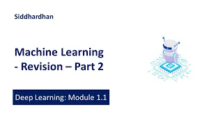 DL 1.2. Machine Learning - Revision - Part 2 | Deep Learning Course