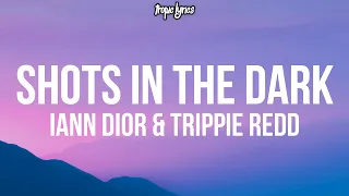 iann dior & Trippie Redd - shots in the dark (Lyrics)