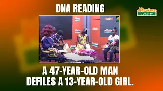 DNA READING: A 47-year-old man defiles a 13-year-old girl.