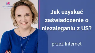 Jak uzyskać zaświadczenie o niezaleganiu z US?