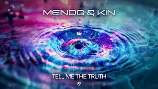 Menog & KIN - Tell Me The Truth