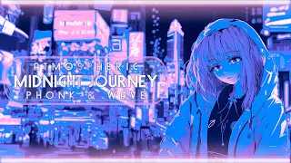 atmospheric phonk & wave mix // midnight journey