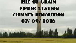 Grain power station chimney demolition Isle Of Grain Isle of Sheppey