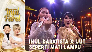 Inul Daratista x Uut Permatasari - Seperti Mati Lampu | KILAU KONSER INUL X FAREL