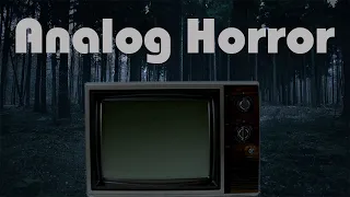 How To Create Analog Horror