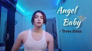 Eric Constantino - Angel Baby (Troye Sivan)