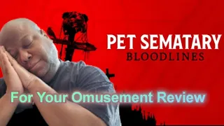 PET SEMATARY: BLOODLINES movie review (w/ spoilers)