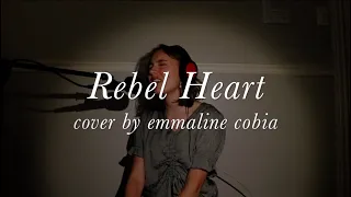 Rebel Heart - Cover by Emmaline Cobia