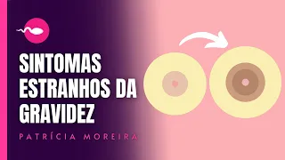 Sintomas ESTRANHOS da gravidez. SAIBA DETECTAR A GRAVIDEZ ANTES DO ATRASO | Boa Gravidez