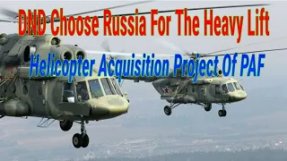 DND Choose Russia For The Heavy Lift Helicopter Acquisition Project Of PAF