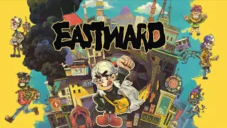 EASTWARD MAIN THEME - Joel Corelitz | Eastward Ost