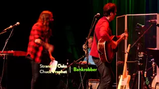 eTown Finale with Chuck Prophet & Strand of Oaks - Bankrobber (eTown webisode #746)