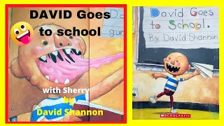 DAVID GOES TO SCHOOL. Read aloud story book by David Shannon