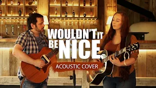 Wouldn't It Be Nice | Beach Boys Acoustic Cover