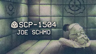 SCP-1504 - Joe Schmo : Object Class - Keter : Uncontained SCP